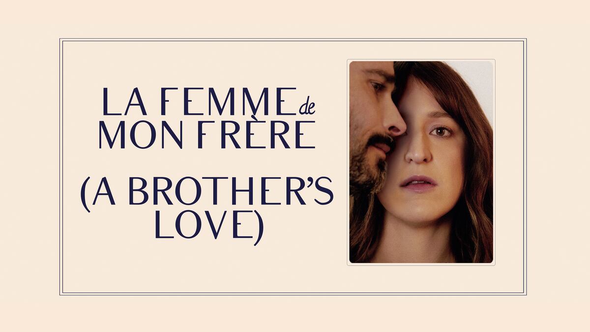 La femme de mon frère (A Brother's Love) | Films | CBC Gem