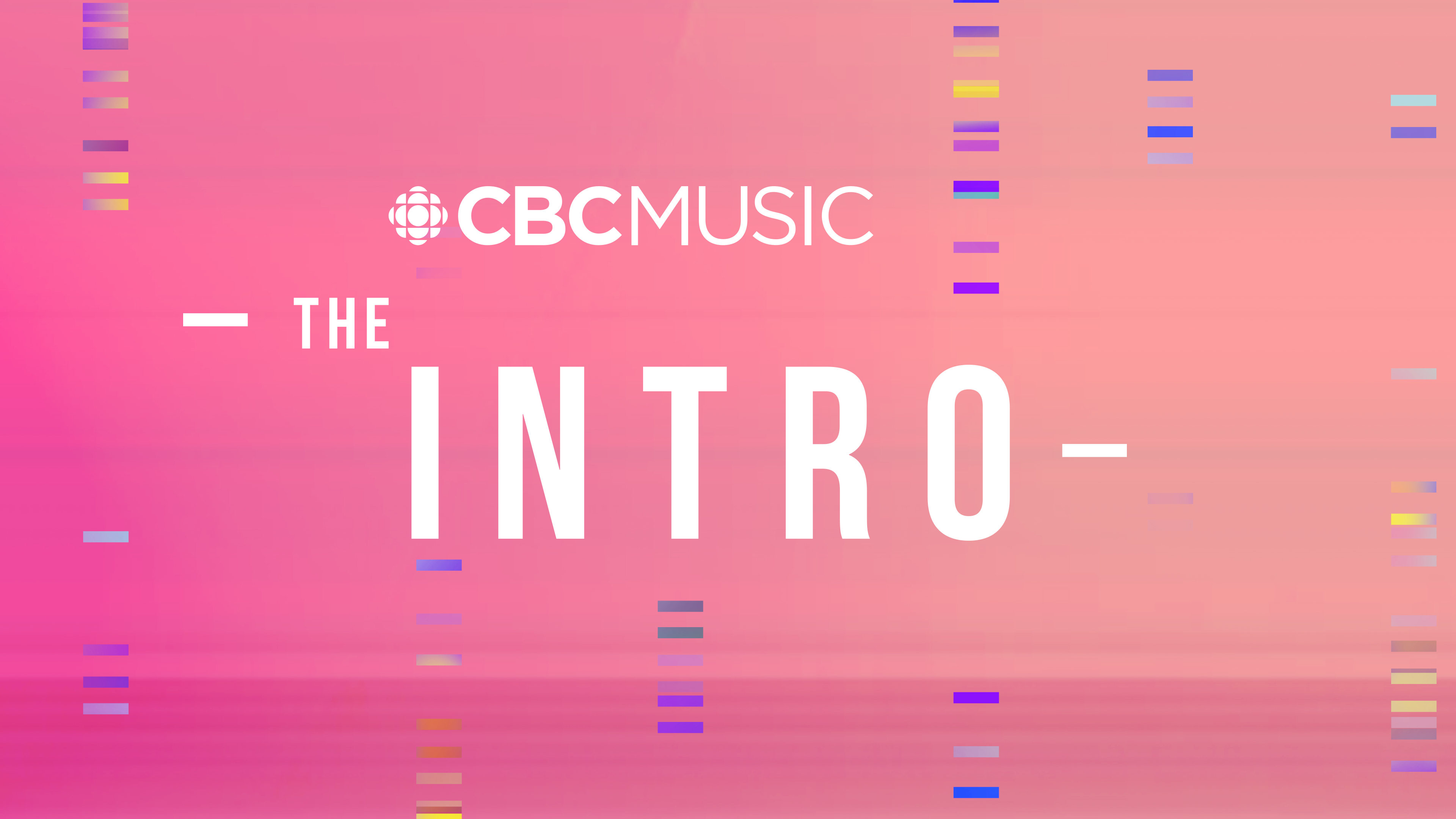 CBC Music The Intro Shows CBC Gem